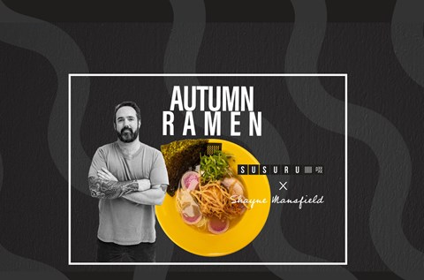 Susuru Autumn Ramen with Shayne Mansfield